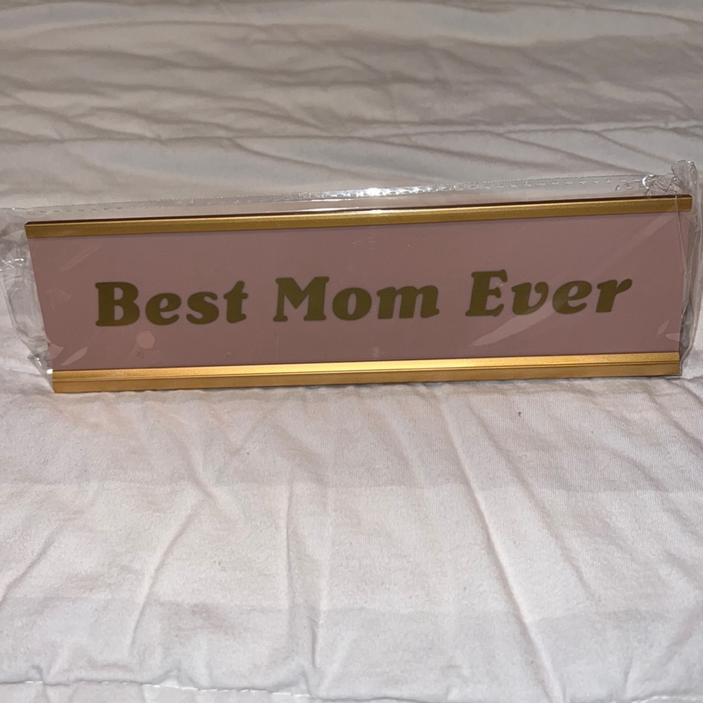 NWT “Best Mom Ever” Novelty Nameplate Desk Sign Plaque